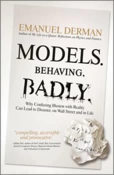 Models Behaving Badly by Emanuel Derman Hardback