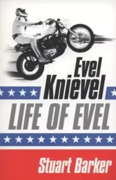 Life of Evel - Stuart Barker - Paperback - Used