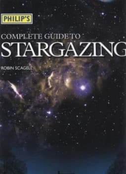 Philips Complete Guide to Stargazing by Robin Scagell Hardback