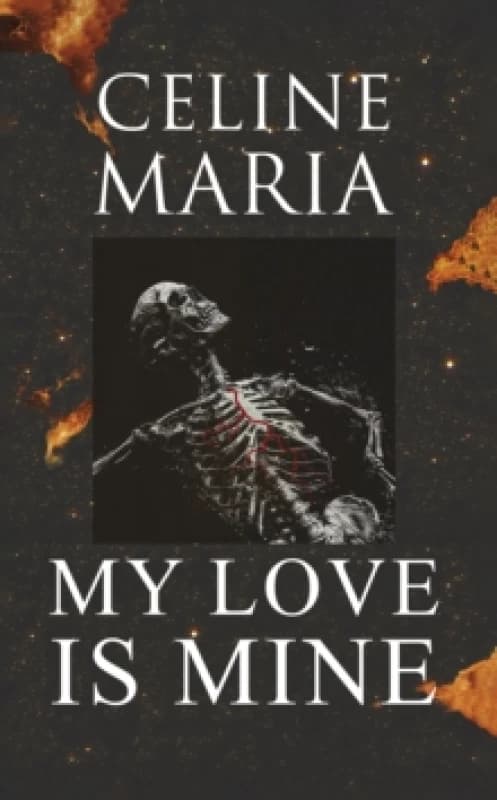 My Love Is Mine. Paperback. By Celine Maria Books