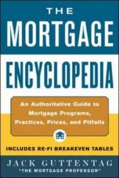 The Mortgage Encyclopedia by Jack Guttentag Paperback
