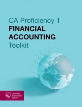Ca Proficiency 1. Financial Accounting Toolkit by Chartered Accountants Ireland Book