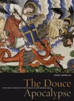 The Douce Apocalypse by Nigel J Morgan