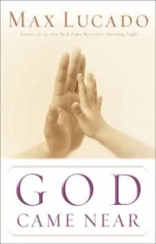 God Came near by Max Lucado Book