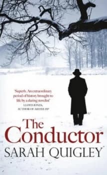 The Conductor by Sarah Quigley Hardback