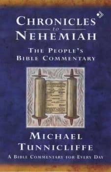 Chronicles to Nehemiah by Michael Tunnicliffe Paperback