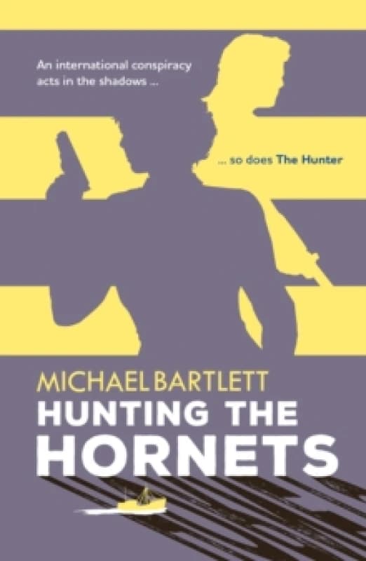Hunting the Hornets : the first deadly case for a spy and her team, full of twists and secrets Paperback / softback