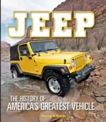 Jeep : The History of America's Greatest Vehicle