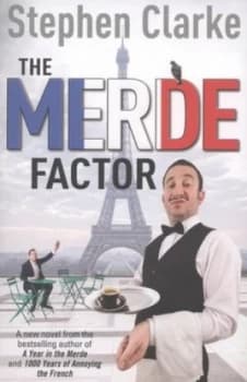 The Merde Factor by Stephen Clarke Paperback