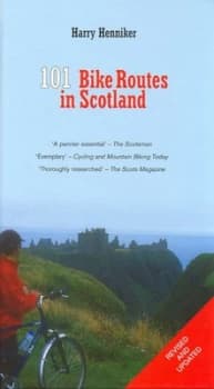 101 Bike Routes in Scotland by Harry Henniker Paperback