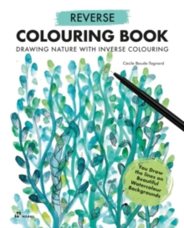 Reverse Coloring Book: Drawing Nature with Inverse Coloring Paperback / softback