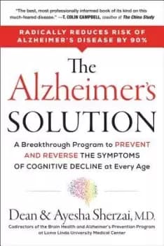 The Alzheimer's Solution by Dean Sherzai