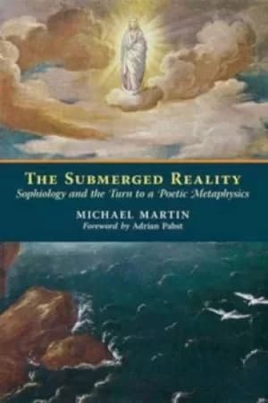 The Submerged Reality by Michael Martin