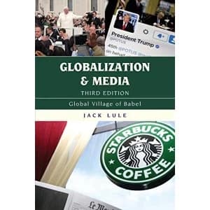 Globalization and Media: Global Village of Babel by Jack Lule (Paperback)