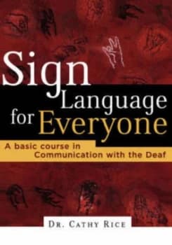 Sign Language for Everyone by Cathy Rice Paperback