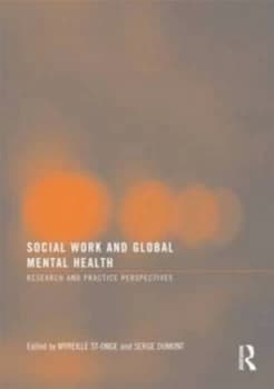 Social Work and Global Mental Health by Serge Dumont Paperback