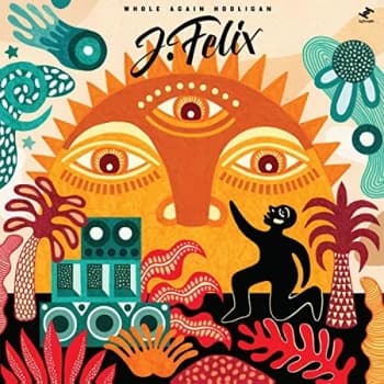 J-Felix - Whole Again Hooligan Vinyl