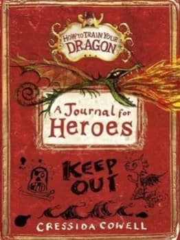 A Journal for Heroes by Cressida Cowell Hardback