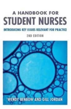 A Handbook for Student Nurses by Wendy Benbow Paperback