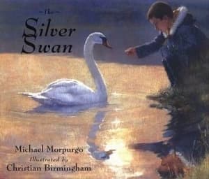 The Silver Swan by Michael Morpurgo and Christian Birmingham Hardback