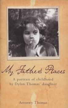 My Fathers Places by Aeronwy Thomas Hardback