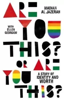 Are You This? Or Are You This? A Story of Identity and Worth