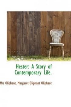 Hester by Margaret Wilson Oliphant Paperback
