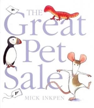 The Great Pet Sale by Mick Inkpen Paperback