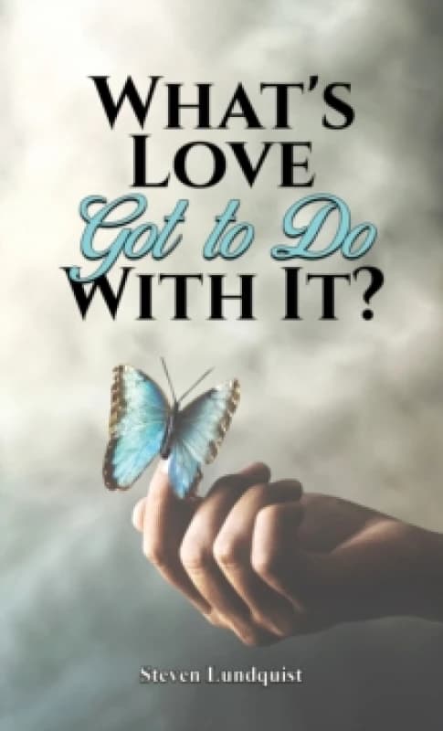 What's Love Got to Do With It? Paperback / softback