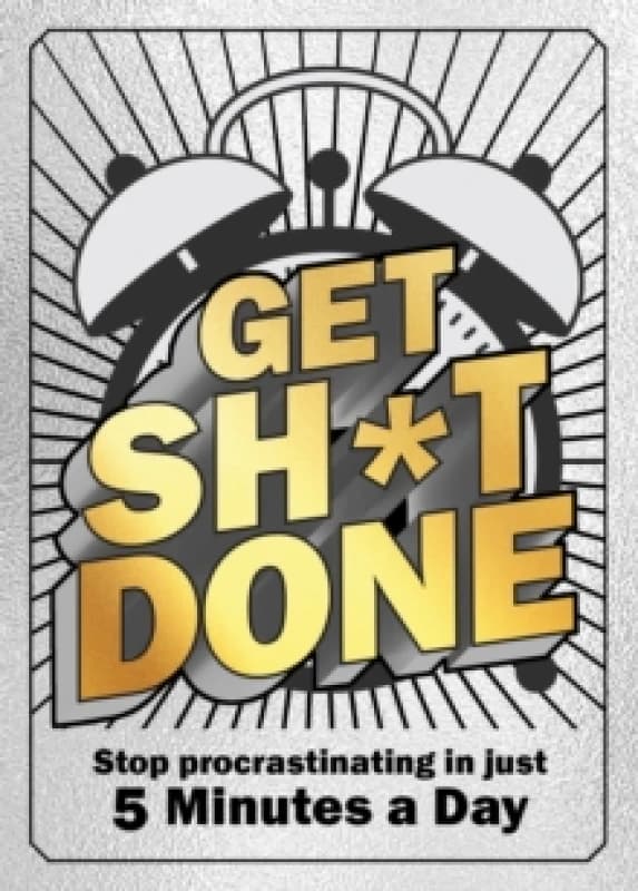 Get Sh*t Done. Paperback. By Editors of Chartwell Books Books