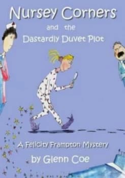 Nursey Corners and the Dastardly Duvet Plot by Glenn Coe Book
