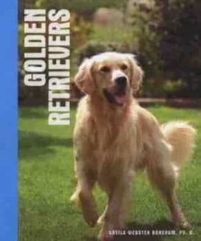 Golden Retrievers by Sheila Webster Boneham Hardback