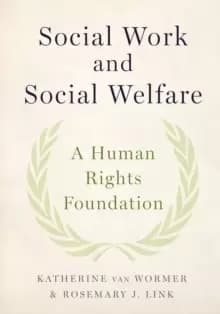 Social Work and Social Welfare : A Human Rights Foundation