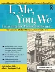 I Me You We Individuality Versus Conformity ELA Lessons for Gifted and Advanced Learners in Grades 6-8