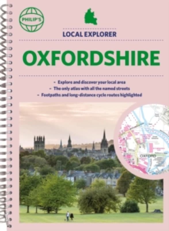Philip's Local Explorer Street Atlas Oxfordshire Spiral bound