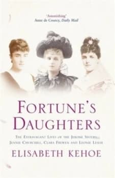 Fortunes Daughters by Elisabeth Kehoe Paperback