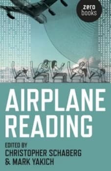 Airplane Reading by Christopher Schaberg Paperback