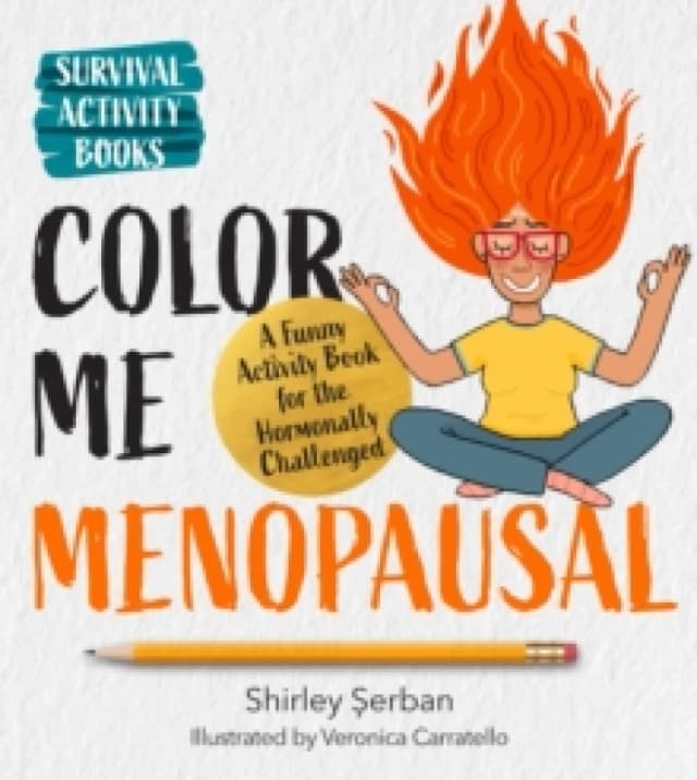 Color Me Menopausal. Paperback. By Shirley Serban Books