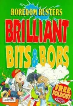 Brilliant Bits and Bobs by Richard Dungworth and Michael Miller Paperback