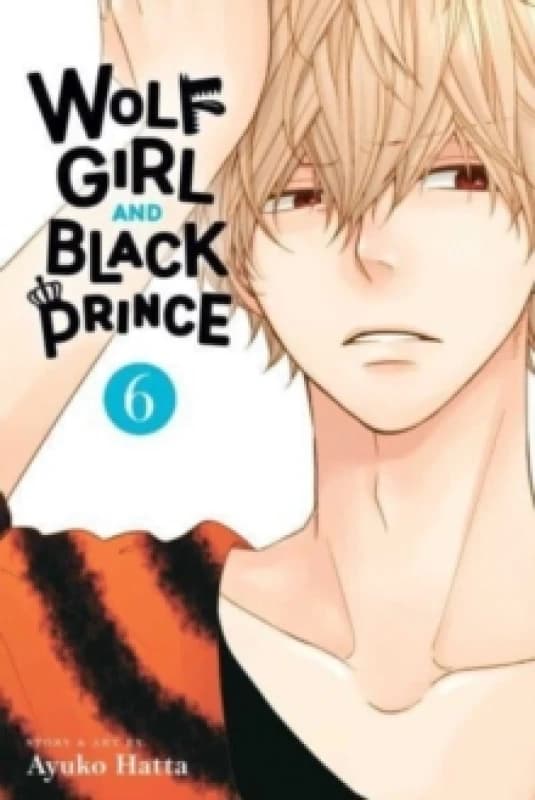 Wolf Girl and Black Prince, Vol. 6 Paperback / softback