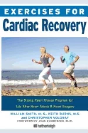 exercises for cardiac recovery the strong heart fitness program for life af