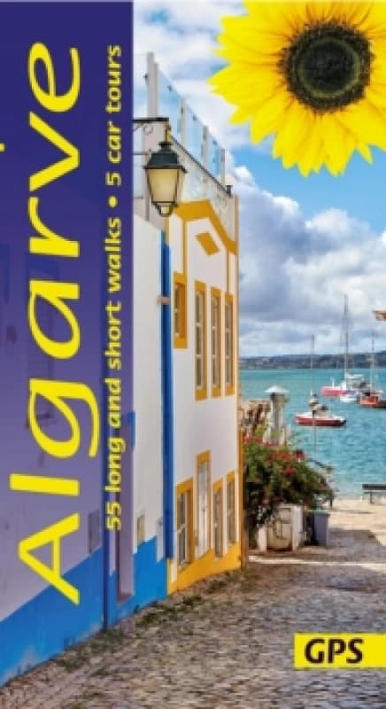 Algarve Sunflower Walking Guide : 55 long and short walks and 5 car tours Paperback / softback