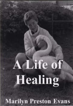 A Life in Healing by Marilyn Preston Evans Book