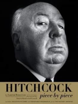 Hitchcock Piece by Piece by Laurent Bouzereau Hardback