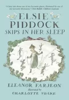Elsie Piddock skips in her sleep by Charlotte Voake