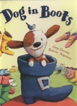 Dog in Boots by Greg Gormley and Roberta Angaramo Paperback