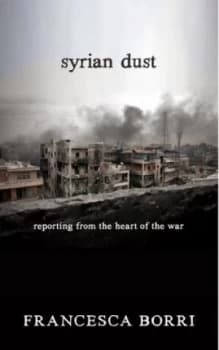 Syrian Dust by Francesca Borri Book