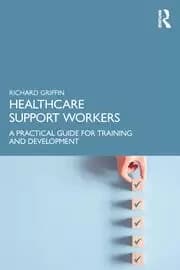 Healthcare Support Workers A Practical Guide for Training and Development