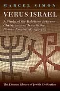 verus israel study of the relations between christians and jews in the roma