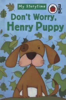 Dont Worry Henry Puppy by Ladybird Hardback